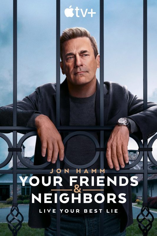 掩耳盗邻 第一季 Your Friends and Neighbors Season 1 (2025)-光鸭·臻影社