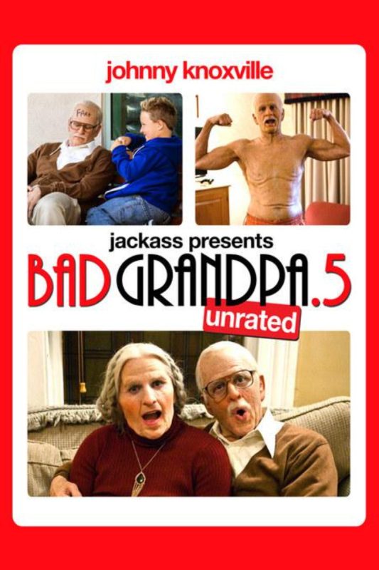 蠢蛋搞怪秀：坏外公.5 Jackass Presents: Bad Grandpa .5 (2014)-光鸭·臻影社